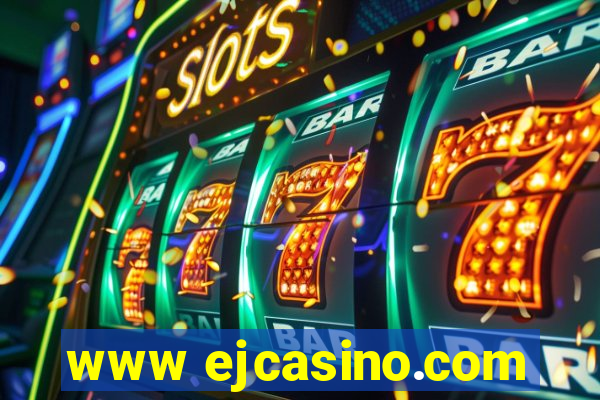 www ejcasino.com